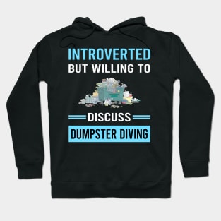 Introverted Dumpster Diving Hoodie